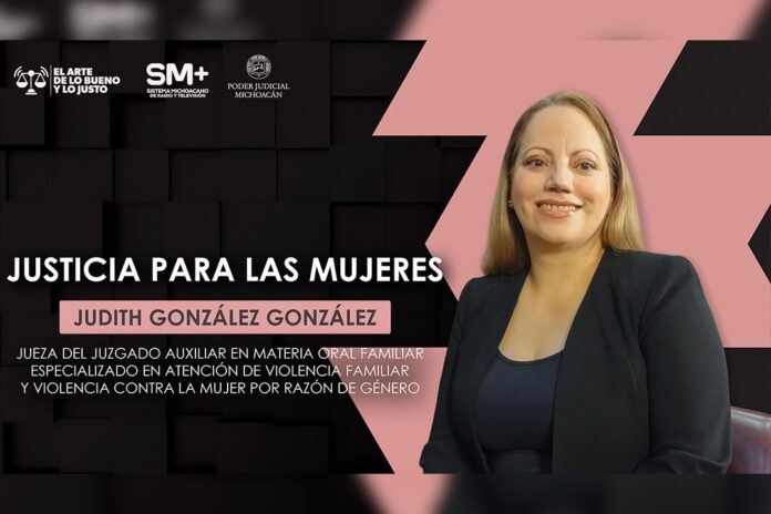 Justicia de género, clave para proteger a las michoacanas: Judith González